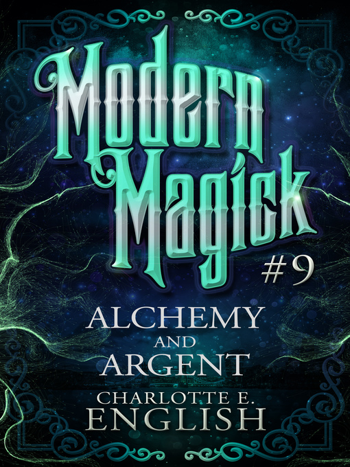 Title details for Alchemy and Argent by Charlotte E. English - Available